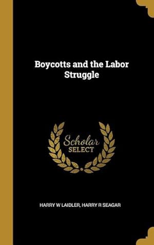 Seller image for Boycotts and the Labor Struggle for sale by moluna