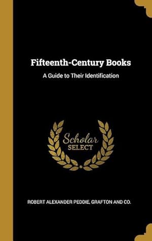 Bild des Verkufers fr Fifteenth-Century Books: A Guide to Their Identification zum Verkauf von moluna