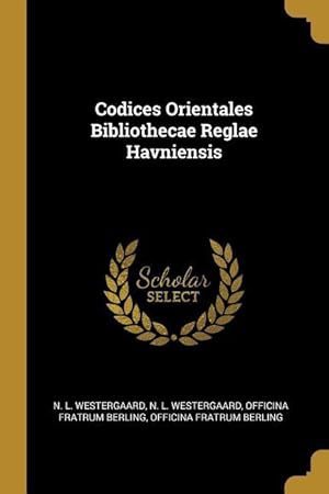 Image du vendeur pour Codices Orientales Bibliothecae Reglae Havniensis mis en vente par moluna