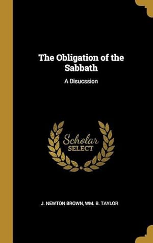 Bild des Verkufers fr The Obligation of the Sabbath: A Disucssion zum Verkauf von moluna