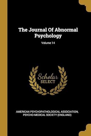 Seller image for The Journal Of Abnormal Psychology Volume 14 for sale by moluna