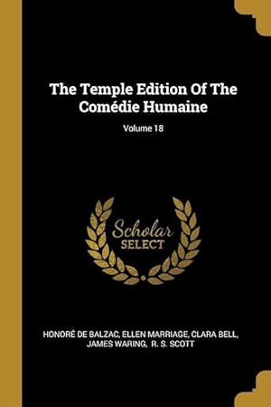 Seller image for The Temple Edition Of The Comdie Humaine Volume 18 for sale by moluna