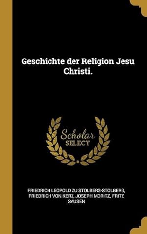 Bild des Verkufers fr Geschichte der Religion Jesu Christi. zum Verkauf von moluna