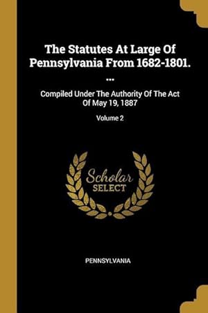 Bild des Verkufers fr STATUTES AT LARGE OF PENNSYLVA zum Verkauf von moluna