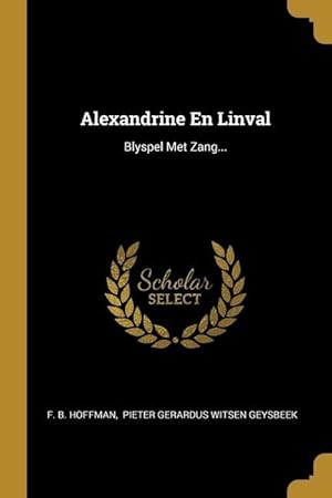 Seller image for Alexandrine En Linval: Blyspel Met Zang. for sale by moluna