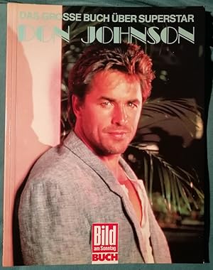 Das grosse Buch über Superstar Don Johnson