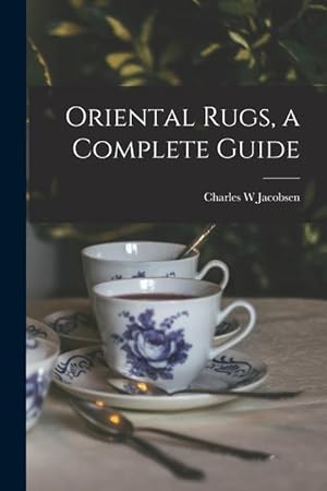 Bild des Verkufers fr Oriental Rugs, a Complete Guide zum Verkauf von moluna