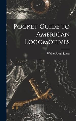 Bild des Verkufers fr Pocket Guide to American Locomotives zum Verkauf von moluna