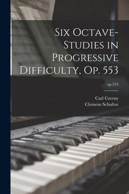 Immagine del venditore per Six Octave-studies in Progressive Difficulty, Op. 553 op.553 venduto da moluna