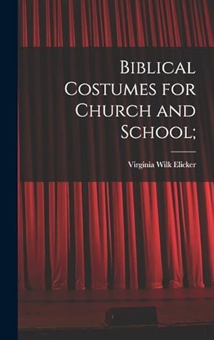 Seller image for Biblical Costumes for Church and School for sale by moluna