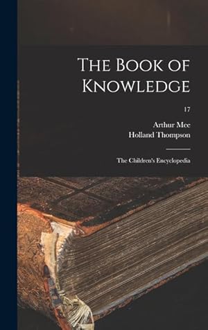 Imagen del vendedor de The Book of Knowledge: the Children\ s Encyclopedia 17 a la venta por moluna