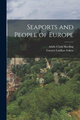 Seller image for Seaports and People of Europe for sale by moluna