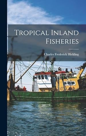 Seller image for Tropical Inland Fisheries for sale by moluna