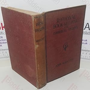 Rational Book-keeping for Commercial Students including Notes on Business Terms and Abbreviations...