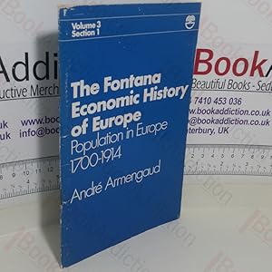 The Fontana Economic History of Europe: Population in Europe 1700-1914 (Volume 3, Section 1)