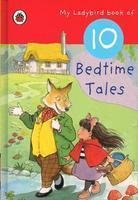 Bild des Verkufers fr My Ladybird Book of 10 Bedtime Tales zum Verkauf von WeBuyBooks