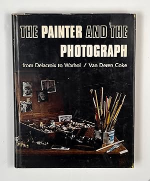 Imagen del vendedor de The Painter and the Photograph: From Delacroix to Warhol a la venta por Free Play Books