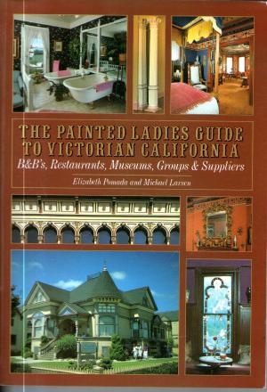 Bild des Verkufers fr The Painted Ladies Guide to Victorian California zum Verkauf von BuchSigel