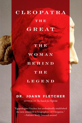 Bild des Verkufers fr Cleopatra the Great: The Woman Behind the Legend (Paperback or Softback) zum Verkauf von BargainBookStores