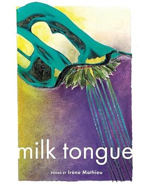 Seller image for Milk Tongue (Paperback) for sale by Grand Eagle Retail