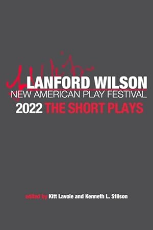 Seller image for The Lanford Wilson New American Play Festival 2022: The Short Plays (Paperback) for sale by Grand Eagle Retail