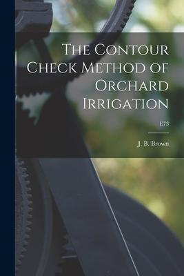 Bild des Verk�ufers f�r The Contour Check Method of Orchard Irrigation E73 zum Verkauf von moluna