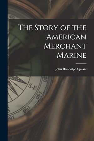 Bild des Verkufers fr The Story of the American Merchant Marine [microform] zum Verkauf von moluna
