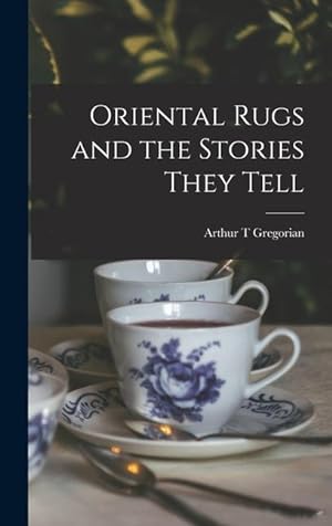 Seller image for Oriental Rugs and the Stories They Tell for sale by moluna