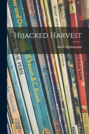 Imagen del vendedor de Hijacked Harvest a la venta por moluna