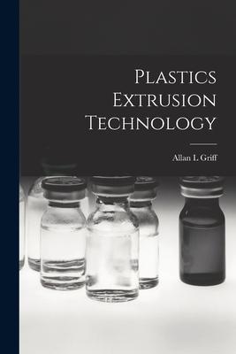 Imagen del vendedor de Plastics Extrusion Technology a la venta por moluna