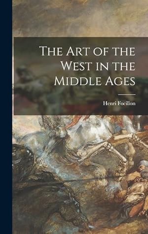 Bild des Verkufers fr The Art of the West in the Middle Ages zum Verkauf von moluna