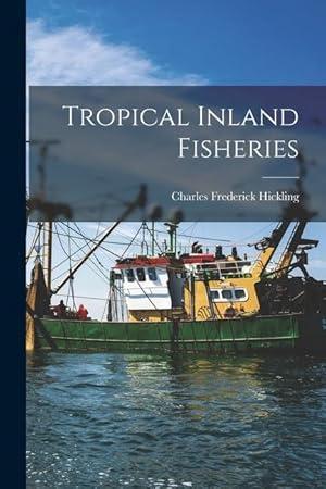 Seller image for Tropical Inland Fisheries for sale by moluna