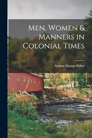 Bild des Verkufers fr Men, Women & Manners in Colonial Times 2 zum Verkauf von moluna