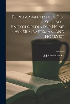 Bild des Verkufers fr Popular Mechanics Do-it-yourself Encyclopedia for Home Owner, Craftsman, and Hobbyist 4 zum Verkauf von moluna