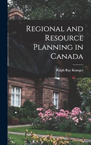 Bild des Verkufers fr Regional and Resource Planning in Canada zum Verkauf von moluna