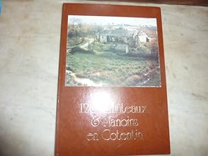 Seller image for 120 Chteaux et Manoirs en Cotentin. for sale by Librairie Le Jardin des Muses