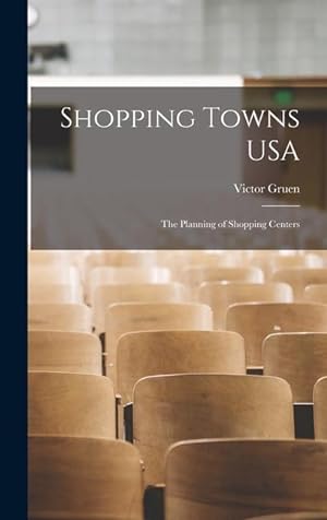 Bild des Verkufers fr Shopping Towns USA: the Planning of Shopping Centers zum Verkauf von moluna