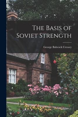 Image du vendeur pour The Basis of Soviet Strength mis en vente par moluna