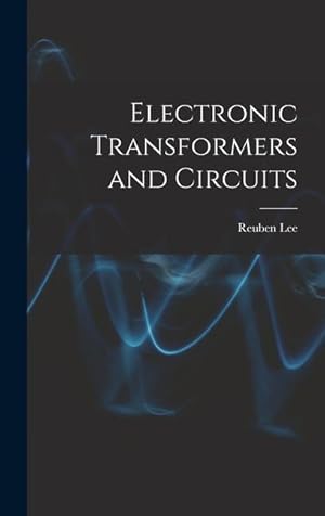 Immagine del venditore per Electronic Transformers and Circuits venduto da moluna