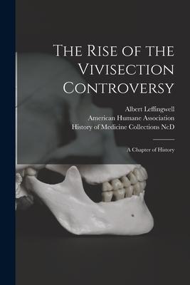 Bild des Verk�ufers f�r The Rise of the Vivisection Controversy: a Chapter of History zum Verkauf von moluna