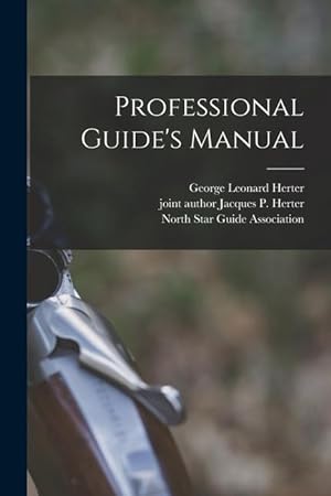 Bild des Verkufers fr Professional Guide\ s Manual zum Verkauf von moluna