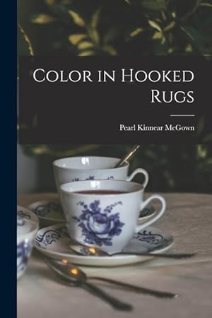 Seller image for Color in Hooked Rugs for sale by moluna