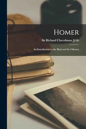 Bild des Verkufers fr Homer: an Introduction to the Iliad and the Odyssey zum Verkauf von moluna