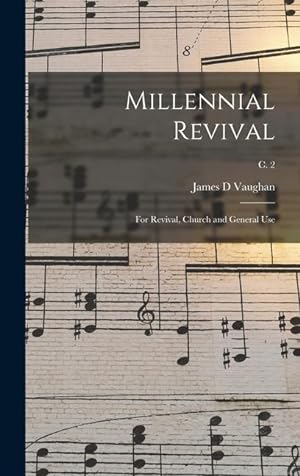 Seller image for Millennial Revival: for Revival, Church and General Use c. 2 for sale by moluna