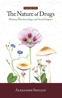 Seller image for The Nature of Drugs Vol. 2: History, Pharmacology, and Social Impact (Hardback or Cased Book) for sale by BargainBookStores