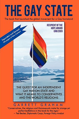 Imagen del vendedor de The Gay State: The Quest for an Independent Gay Nation-State and What It Means to Conservatives and the World's Religions (Paperback or Softback) a la venta por BargainBookStores