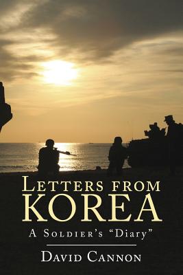 Seller image for Letters from Korea: A Soldier's Diary (Paperback or Softback) for sale by BargainBookStores