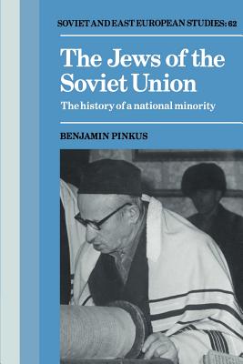 Seller image for The Jews of the Soviet Union: The History of a National Minority (Paperback or Softback) for sale by BargainBookStores