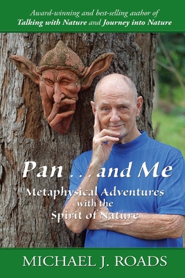 Image du vendeur pour Pan . and Me: Metaphysical Adventures with the Spirit of Nature (Paperback or Softback) mis en vente par BargainBookStores