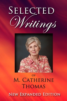 Seller image for Selected Writings of M. Catherine Thomas: New Expanded Edition (Paperback or Softback) for sale by BargainBookStores